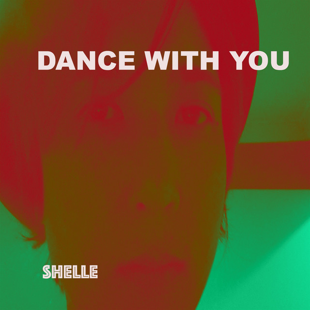 Dance with You - Single by Shelle | Spotify