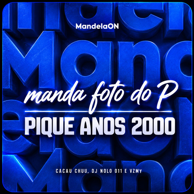ME MANDA FOTO DO PAU - PIQUE ANOS 2000