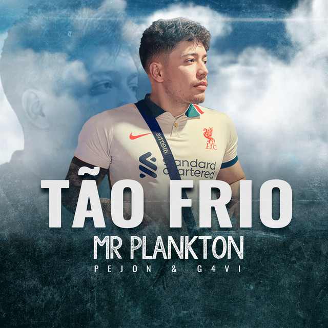 Tão Frio - Mr Plankton