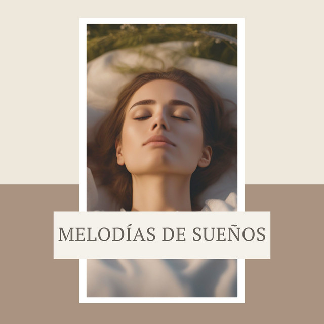 Melodías de Sueños: Música Relajante para Dormir y Descansar cover art
