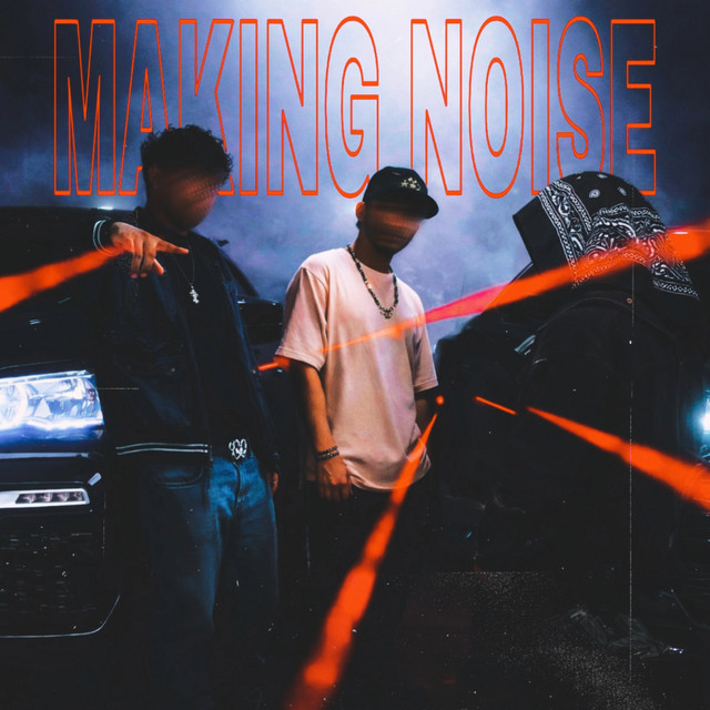 MAKING NOISE