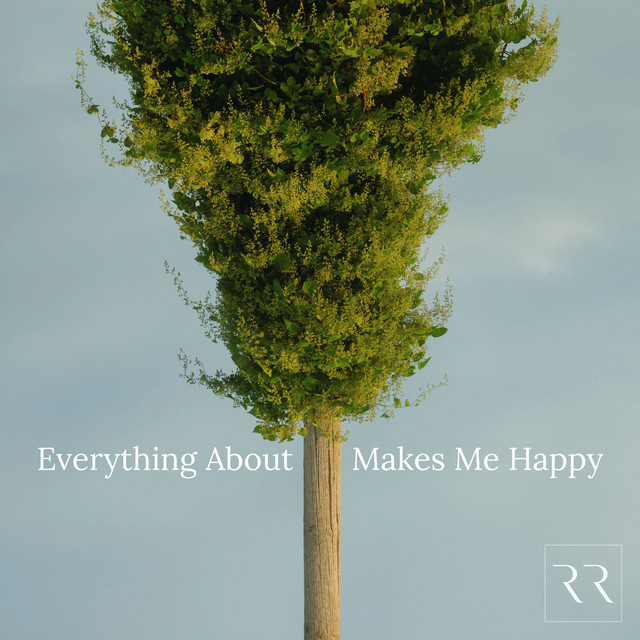 Everything about you makes me happy