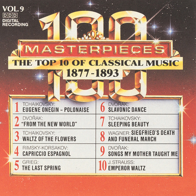 100 Masterpieces, Vol.9 - The Top 10 Of Classical Music: 1877