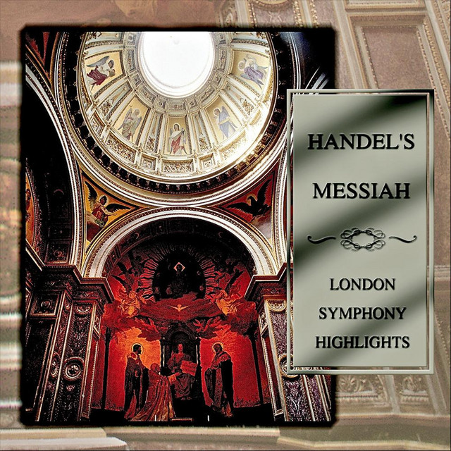 Handel's Messiah - Compilation by London Symphony Orchestra | Spotify