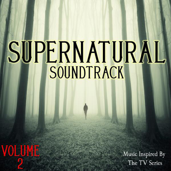 Supernatural Soundtrack, Vol. 2 (Music Inspired By the TV Series
