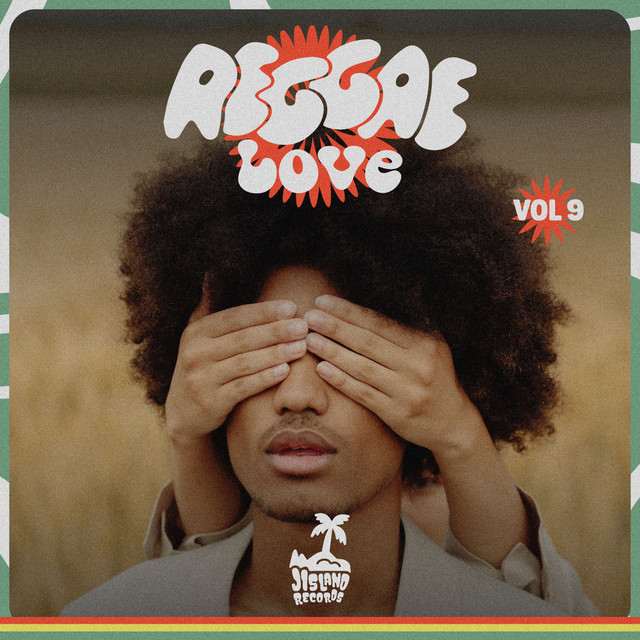 Reggae Love, Vol. 9 - Compilation by Various Artists | Spotify