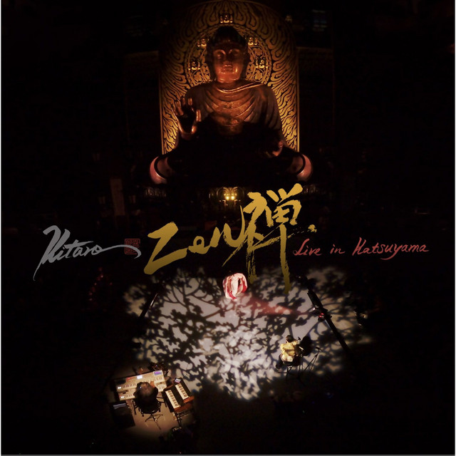 Zen (Live In Katsuyama) - Album by Kitaro | Spotify
