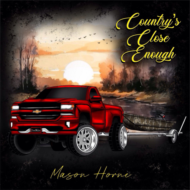 Country's Close Enough