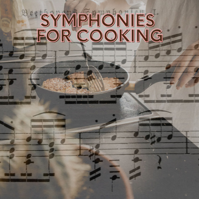 Symphonies for Cooking