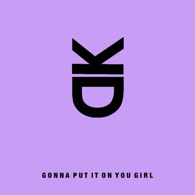 Gonna Put It on You Girl