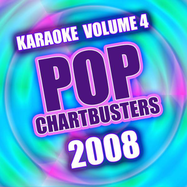 Pop Chartbusters 2008 Vol. 4 - Karaoke cover art