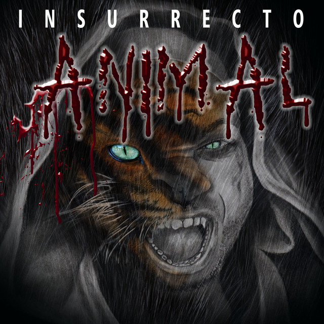 Animal – Álbum de Insurrecto | Spotify