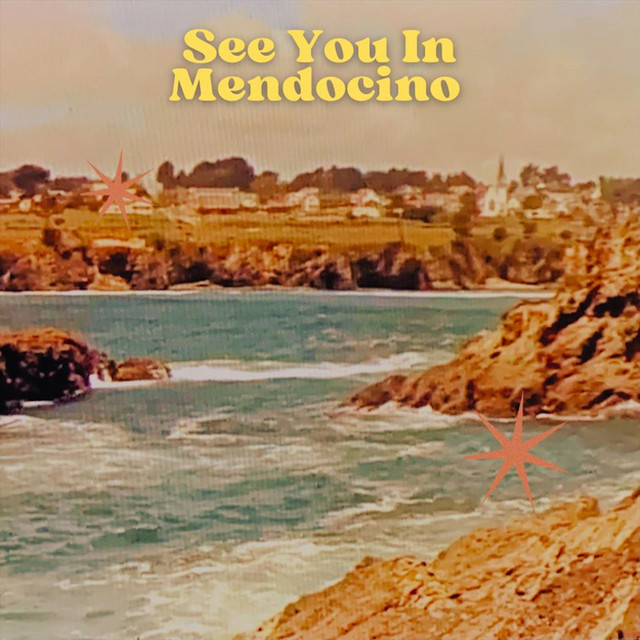 See You in Mendocino
