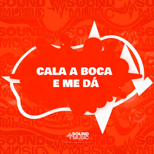 CALA A BOCA E ME DÁ