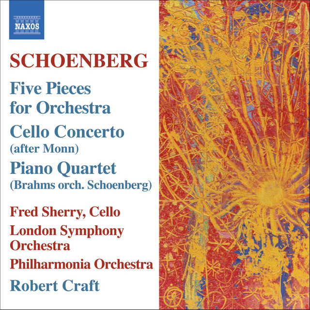 Schoenberg, A.: 5 Orchestral Pieces / Brahms, J.: Piano Quartet No. 1 (Orch. Schoenberg) cover art