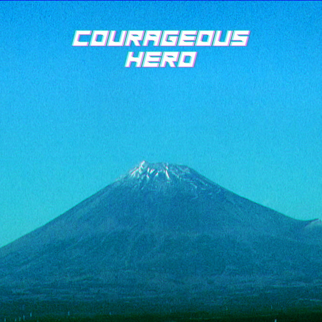 COURAGEOUS HERO cover art