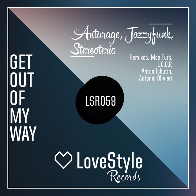 Get Out Of My Way - Moe Turk Remix