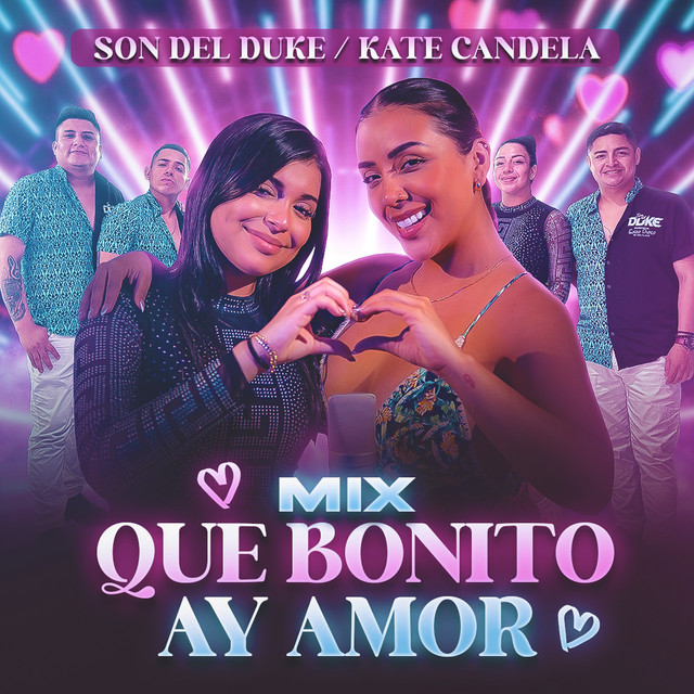 Mix Qué bonito / Ay Amor