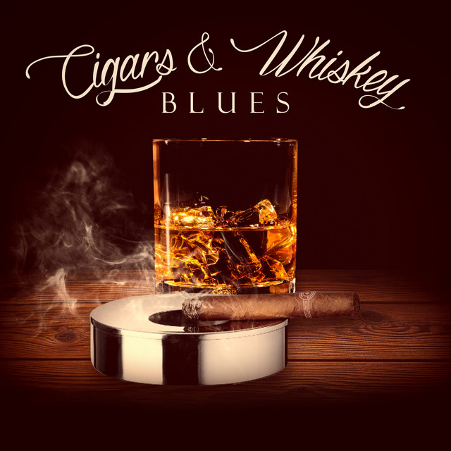 Cigars & Whiskey Blues cover art