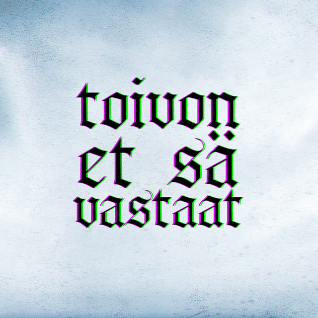 Toivon et sä vastaat