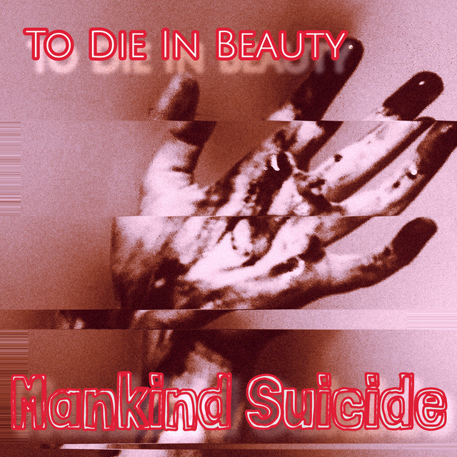 Mankind Suicide