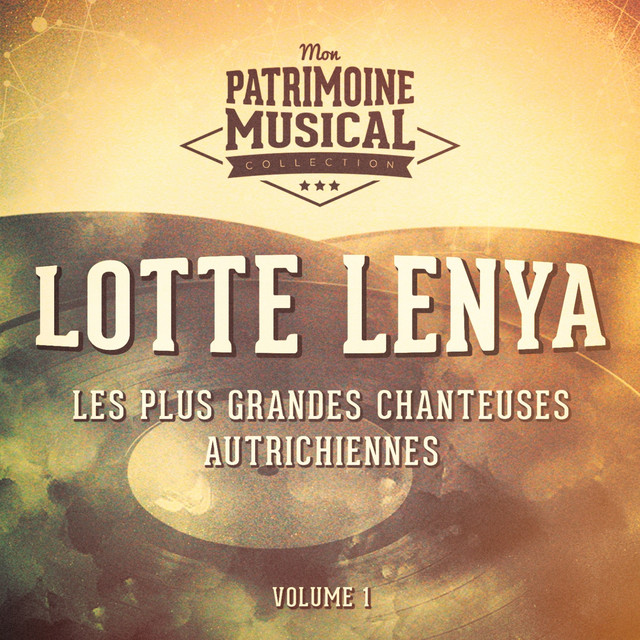 Les plus grandes chanteuses autrichiennes : Lotte Lenya, Vol. 1 cover art