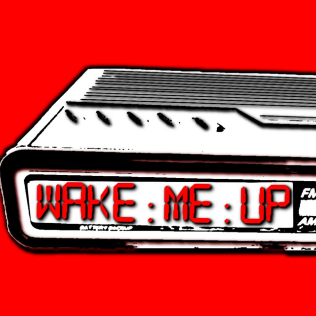 Wake Me Up