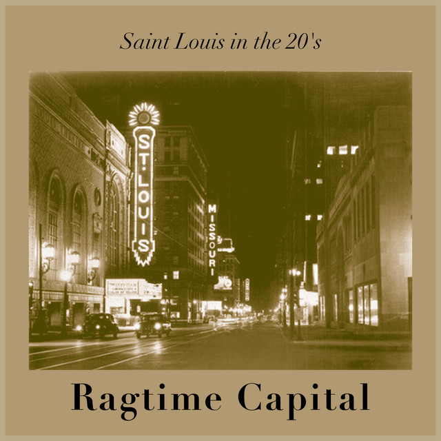 Ragtime Capital - Saint Louis in the 20's - Compilation by Various ...