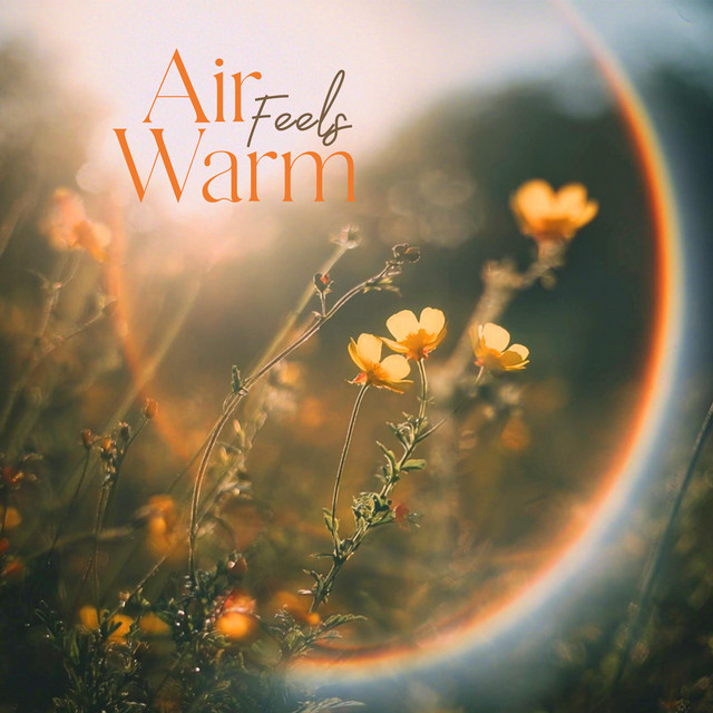 Air Feels Warm