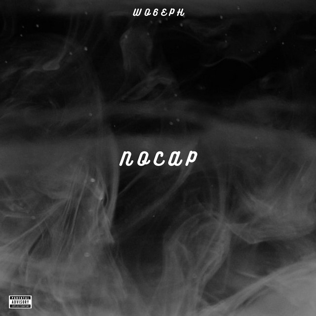 No Cap Song And Lyrics By Wo6eph Spotify