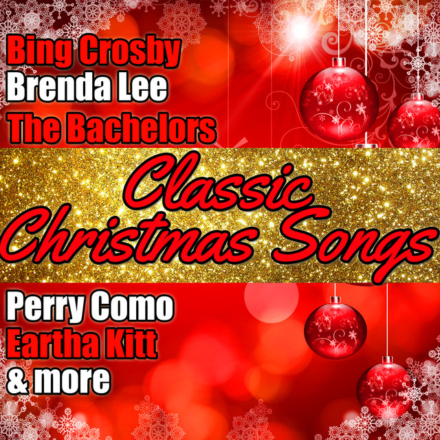 Classic Christmas Songs - Compilation by Various Artists | Spotify