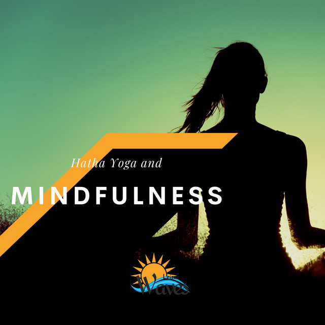 Hatha Yoga and Mindfulness