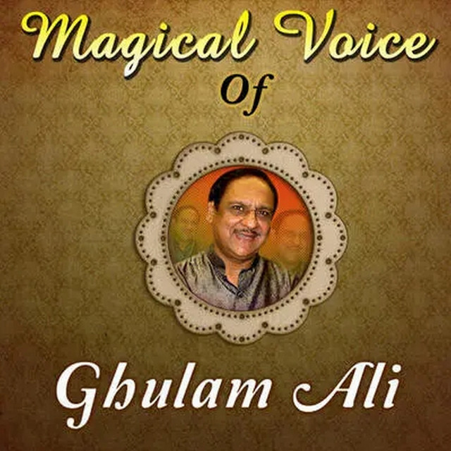 Magical Voice Of Ghulam Ali cover art