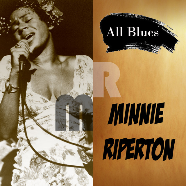 All Blues - Compilation by Minnie Riperton | Spotify
