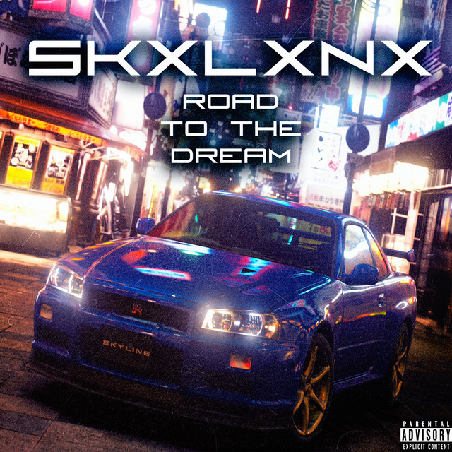 Обкладинка: ROAD TO THE DREAM — SKXLXNX