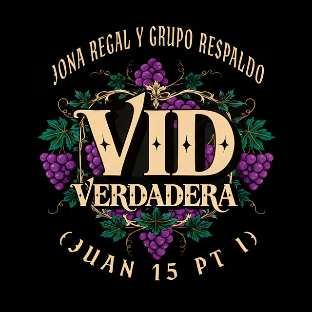 Vid Verdadera (Juan 15 Pt I)