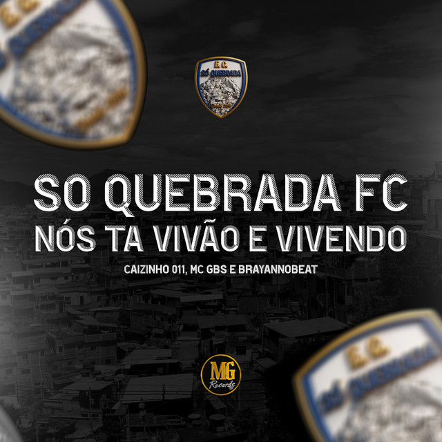 Só Quebrada Fc - Nós Tá Vivão e Vivendo