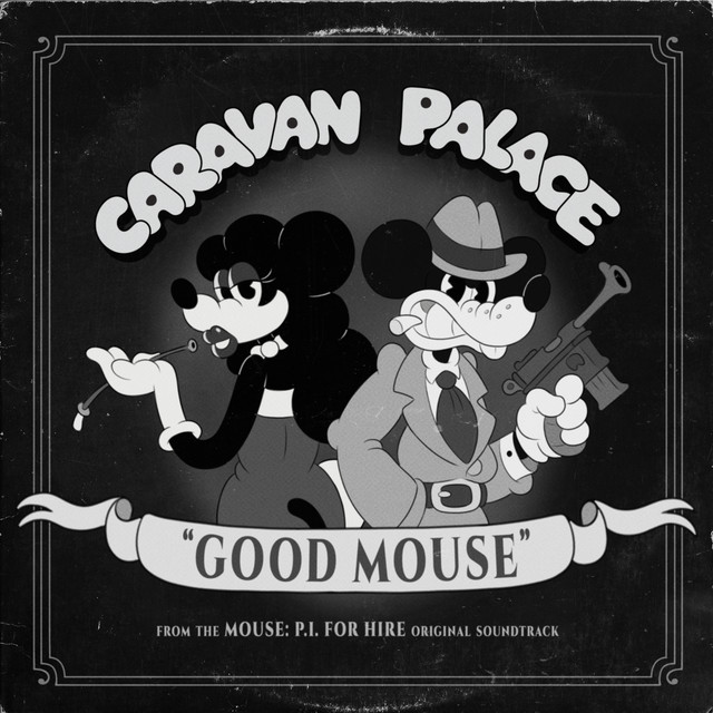 Good Mouse (From the MOUSE: P.I. FOR HIRE Soundtrack) cover art