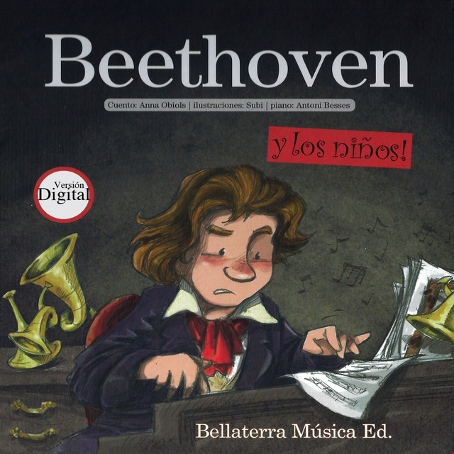 Los Grandes Compositores y Los Niños - Beethoven y Los Niños / Bellaterra Música Ed.