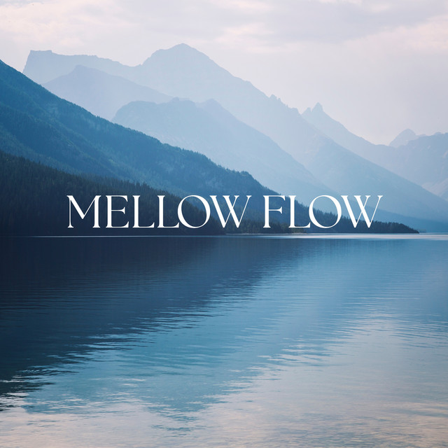 Mellow Flow - Sencillo de Calm Music | Spotify