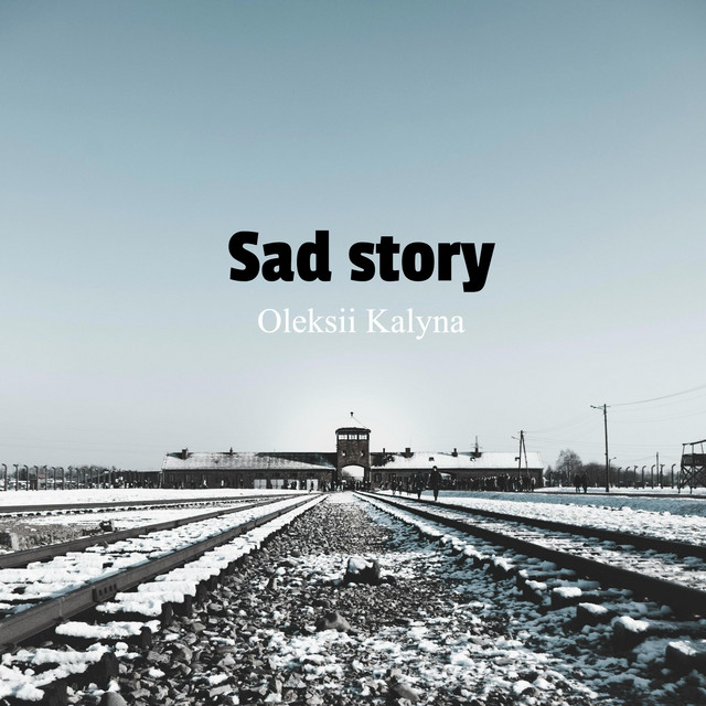 Обкладинка: Sad story — Oleksii Kalyna