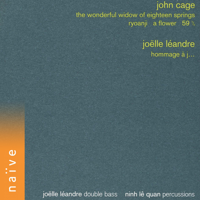 John Cage: The Wonderful Widow of Eighteen Springs, Ryoanji, A
