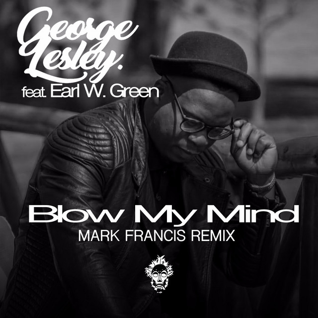 Blow My Mind - Mark Francis Remix