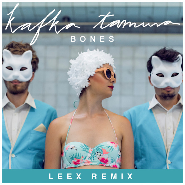 Bones - Leex Remix