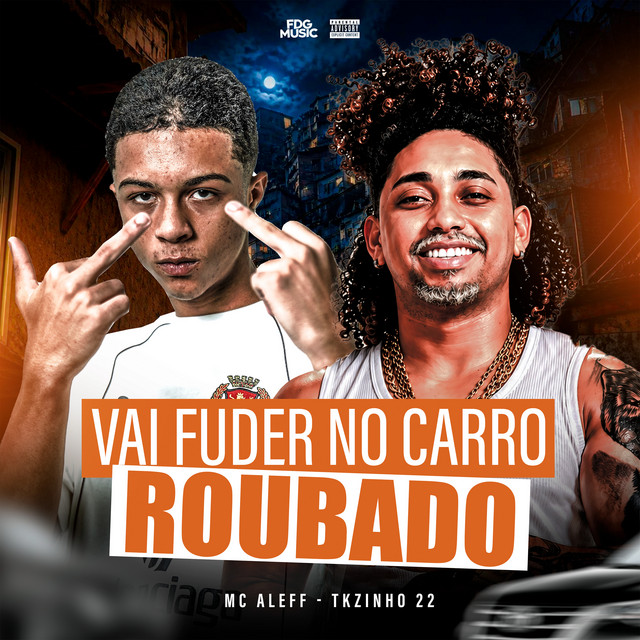 Vai Fuder no Carro Roubado