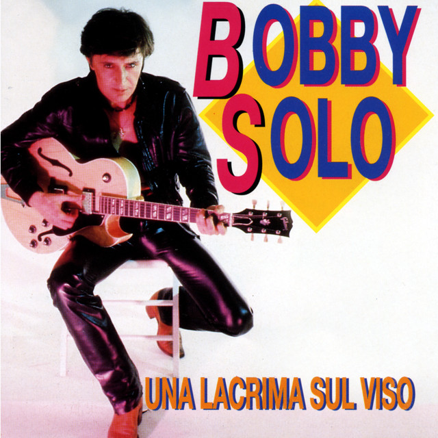 Una Lacrima Sul Viso Di Bobby Solo