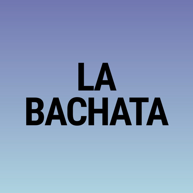 La Bachata - Remix
