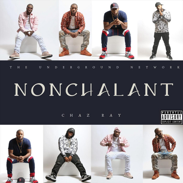 Nonchalant Album By Chaz Ray Spotify