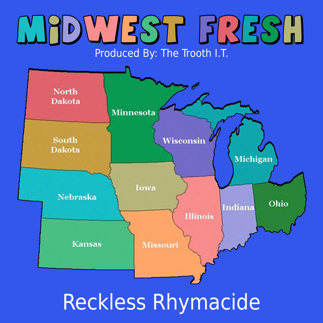Midwest Fresh - Single by Reckless Rhymacide | Spotify