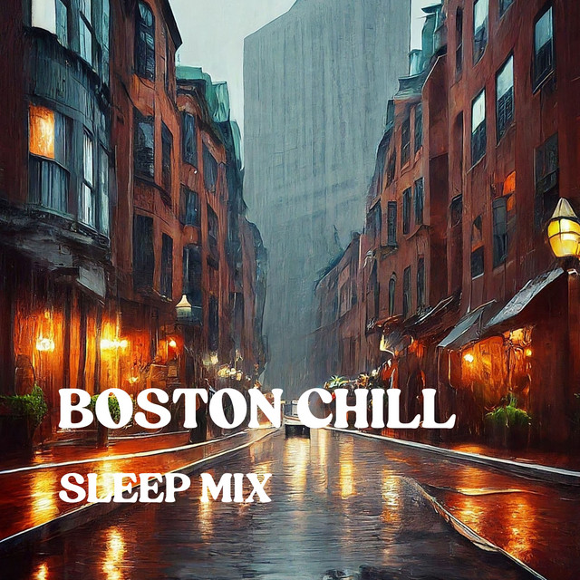 Boston Chill (Sleep Mix) cover art